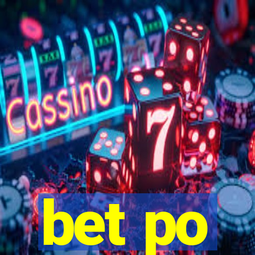 bet po