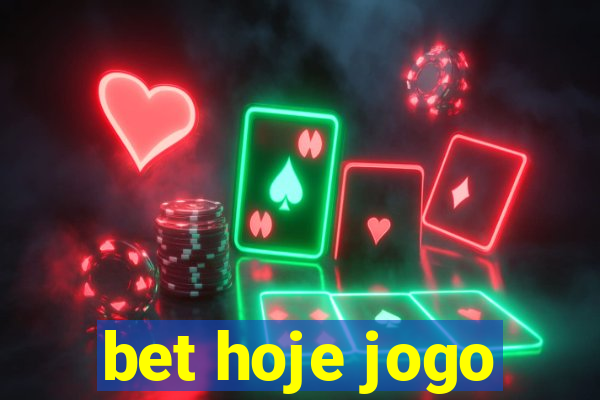 bet hoje jogo