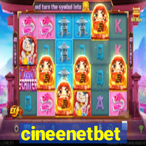 cineenetbet