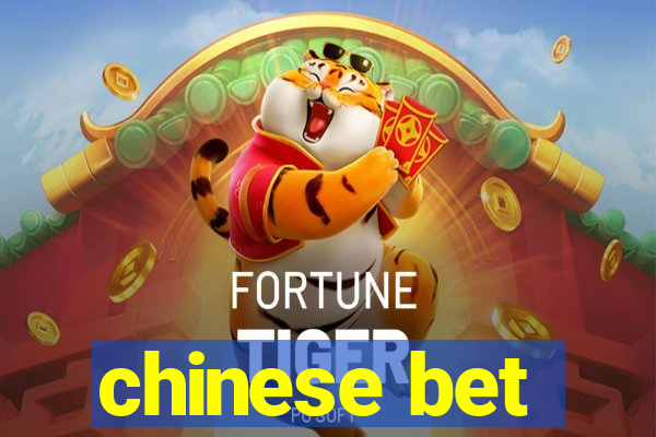 chinese bet