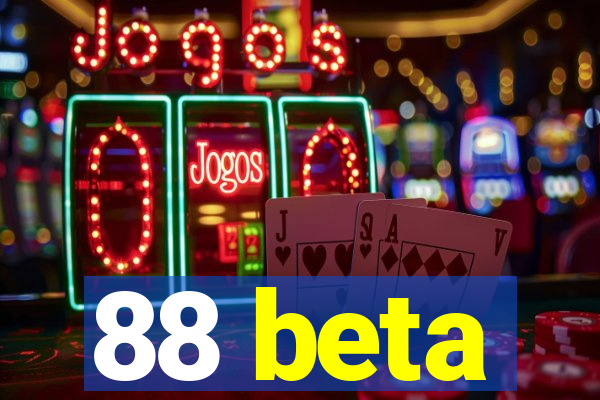 88 beta