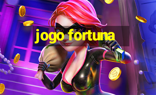 jogo fortuna