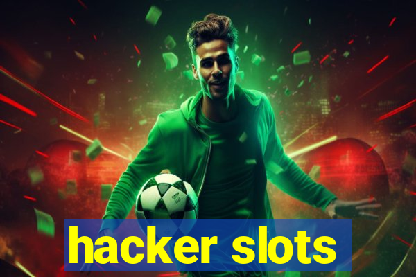 hacker slots