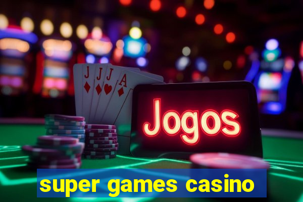 super games casino