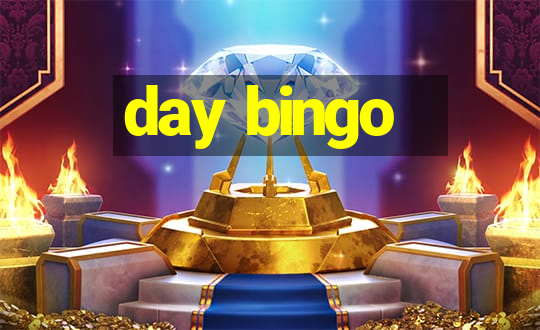 day bingo