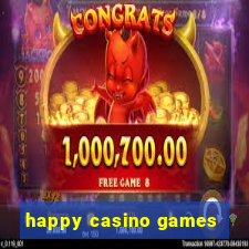 happy casino games