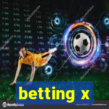 betting x