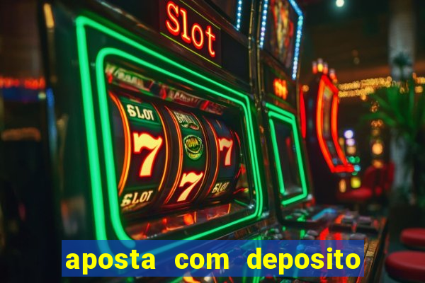 aposta com deposito de 1 real