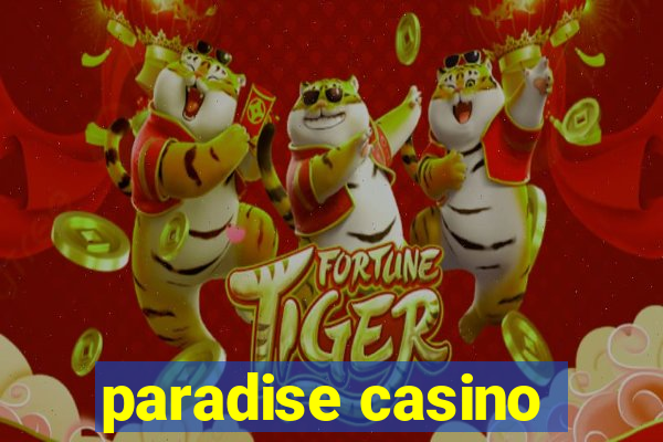 paradise casino