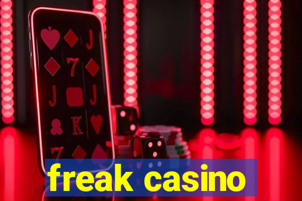 freak casino