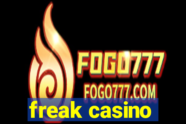 freak casino