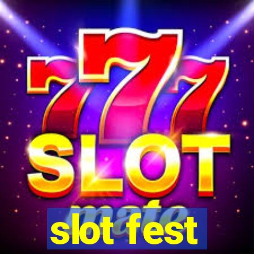 slot fest