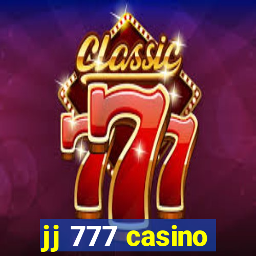 jj 777 casino