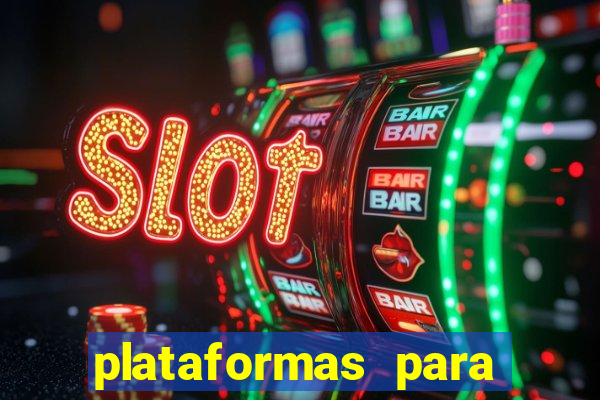 plataformas para jogar demo