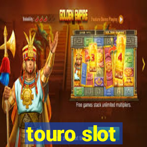 touro slot