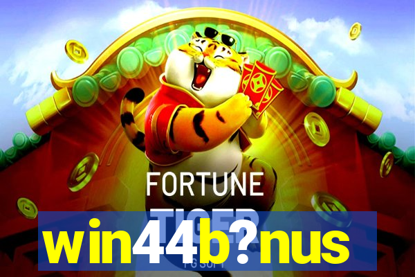 win44b?nus