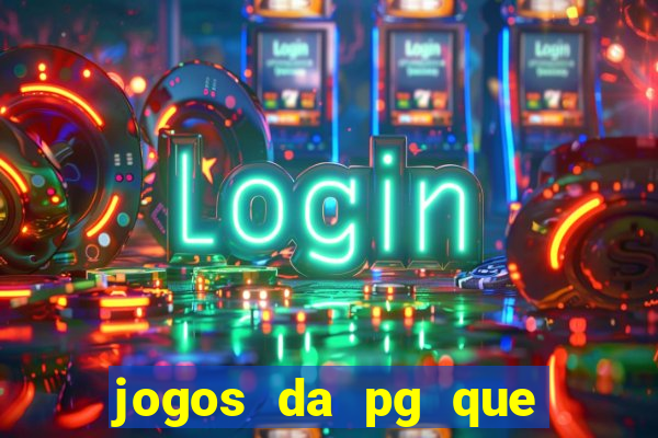 jogos da pg que mais paga