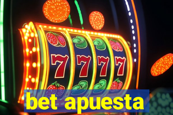 bet apuesta