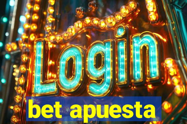 bet apuesta