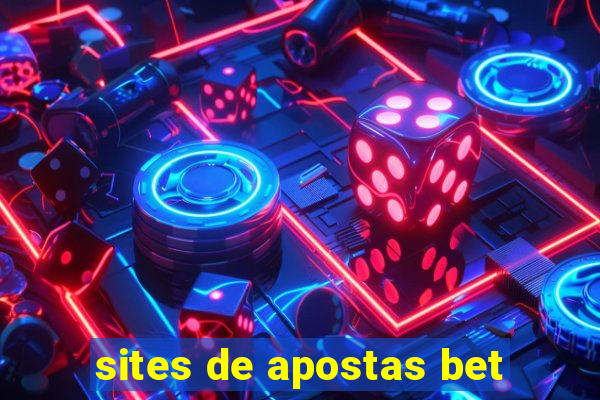 sites de apostas bet