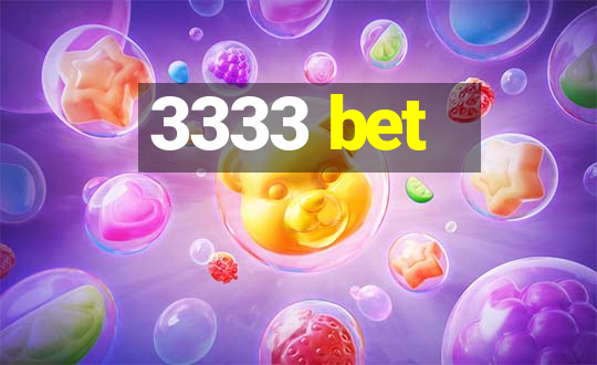 3333 bet