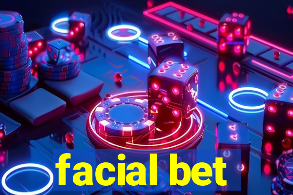 facial bet