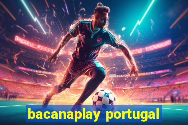 bacanaplay portugal