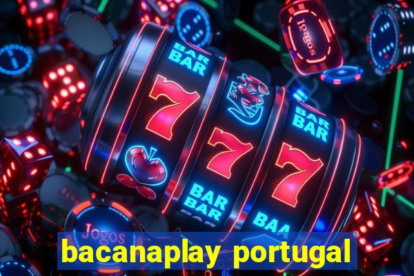 bacanaplay portugal