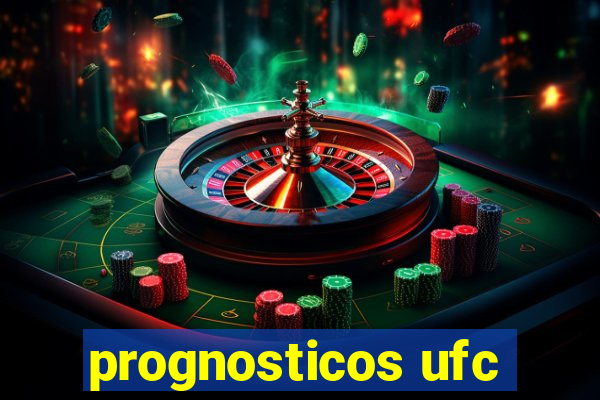 prognosticos ufc