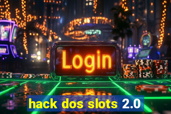 hack dos slots 2.0