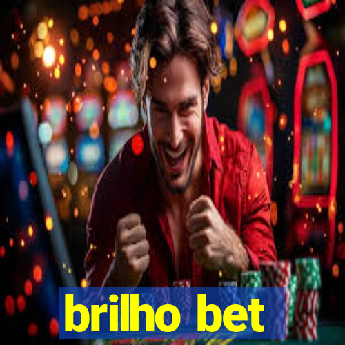 brilho bet