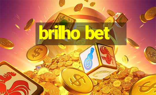 brilho bet