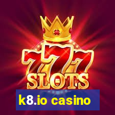 k8.io casino