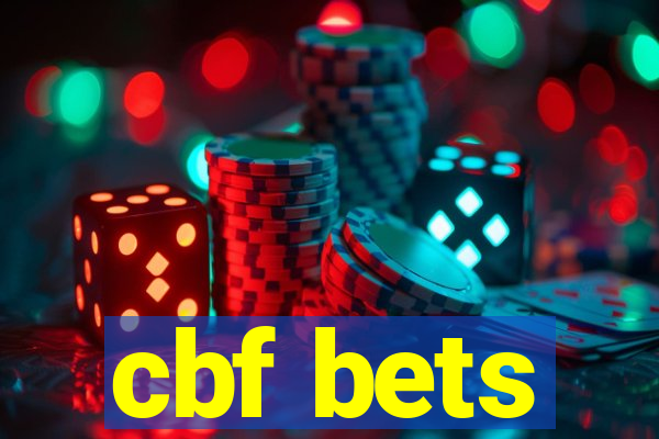 cbf bets