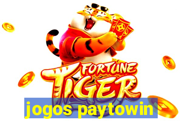 jogos paytowin