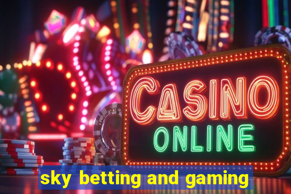 sky betting and gaming