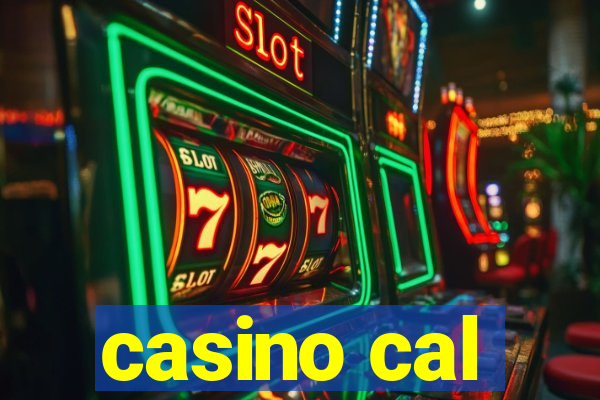 casino cal