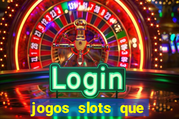 jogos slots que pagam de verdade