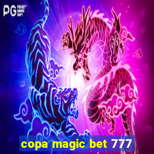 copa magic bet 777