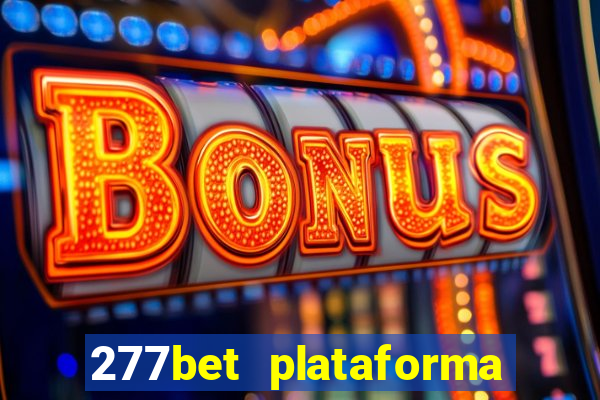 277bet plataforma de jogos