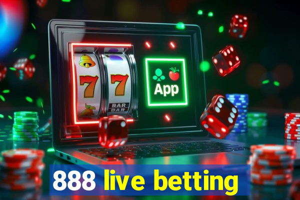 888 live betting