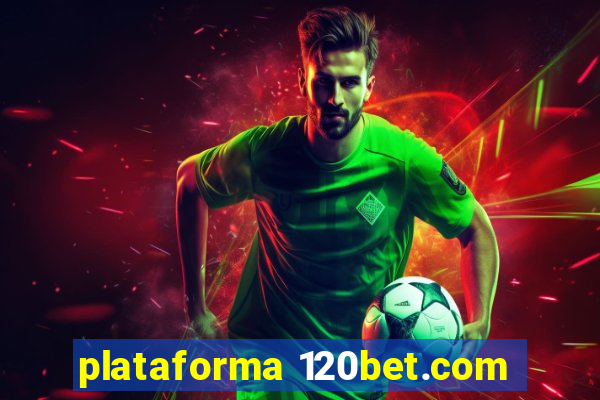 plataforma 120bet.com