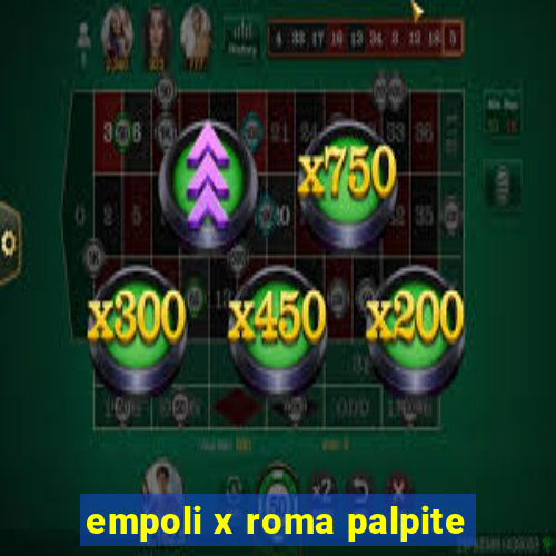 empoli x roma palpite