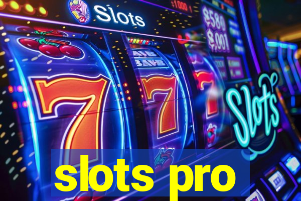 slots pro