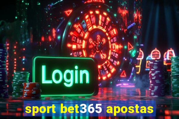 sport bet365 apostas