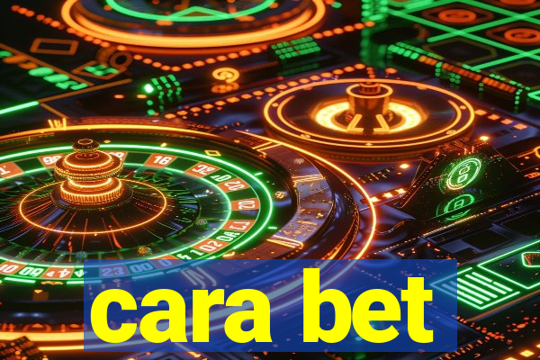 cara bet