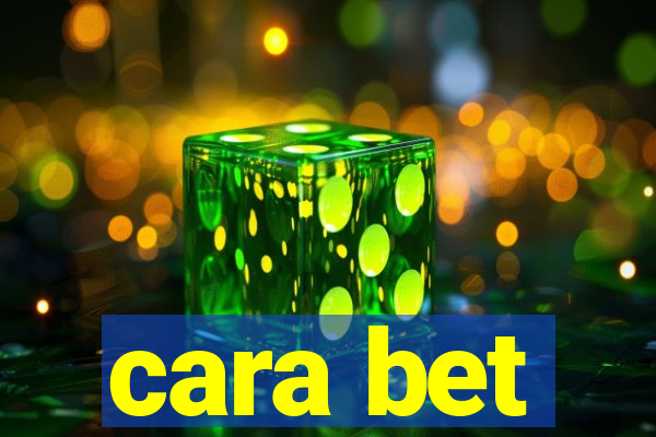 cara bet