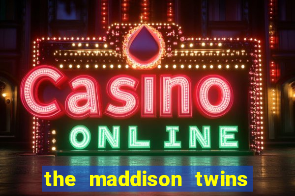 the maddison twins onlyfans free