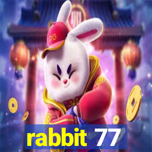 rabbit 77