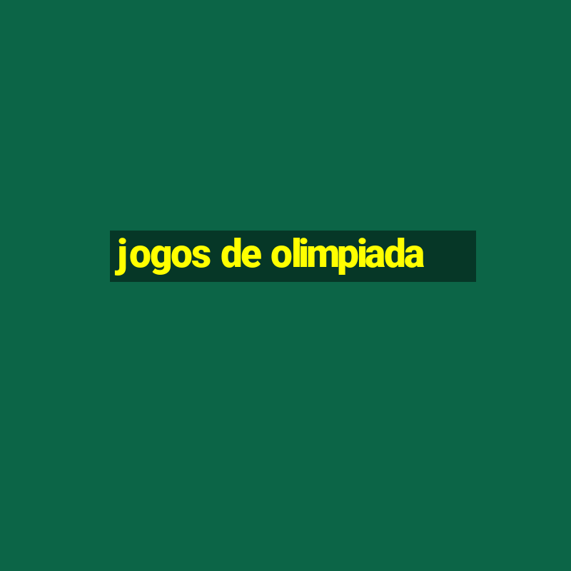 jogos de olimpiada